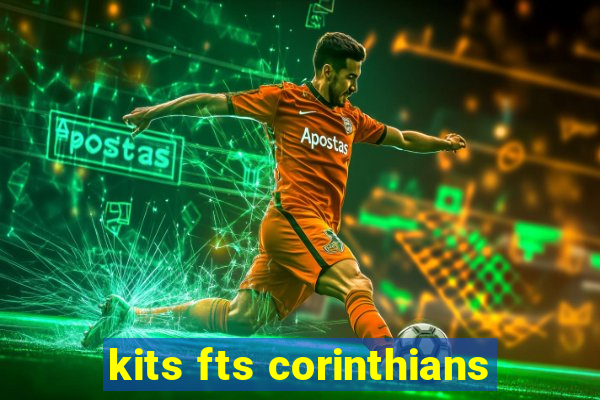 kits fts corinthians
